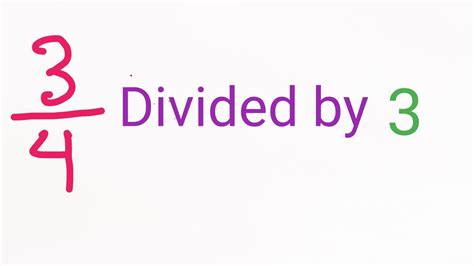 Can it possibly be that simply to divide a fraction by a whole number?. . 3 4 divided by 3